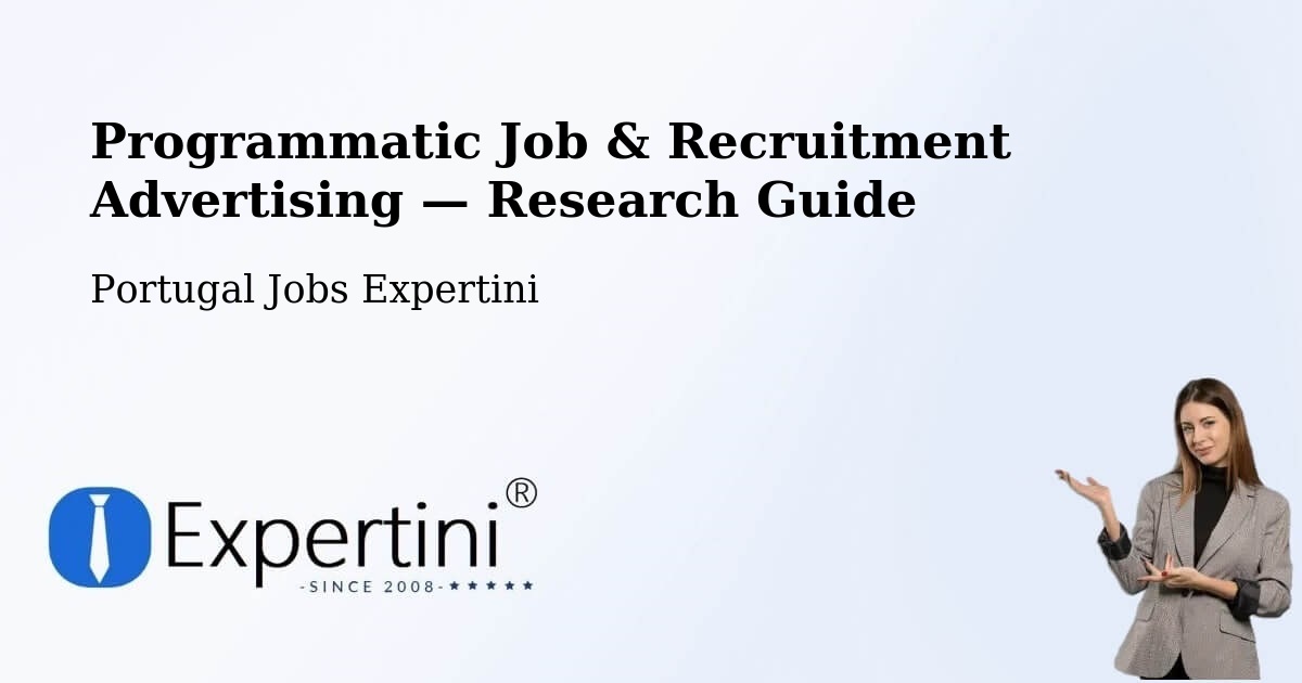 Programmatic Job & Recruitment Advertising — Research Guide – Numão